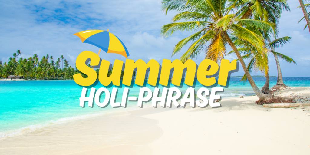 Summer Holi Phrase